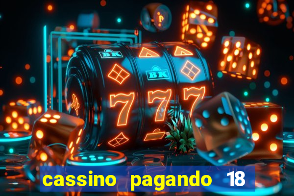 cassino pagando 18 reais no cadastro